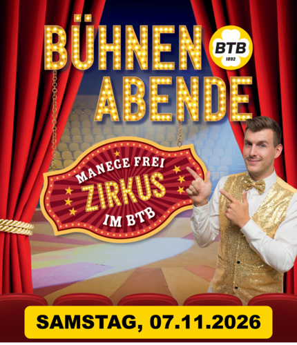BTB Bühnenabende 2026 - Zirkus