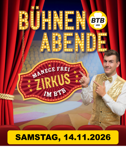 BTB Bühnenabende 2026 - Zirkus